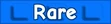 Rare